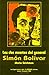 Las dos Muertes del General Simón Bolívar (La Trilogía de la Patria Boba #2)
