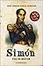 Simón. Vida de Bolívar