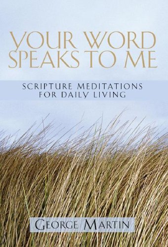 Your Word Speaks to Me: Scripture Mediations for Daily Living (Paperback)