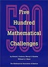 Five Hundred Mathematical Challenges (Spectrum)