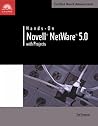 Hands-On Novell Netware 5.0 with Projects