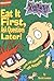 Eat It First, Ask Questions Later!: Trivia And Advice From The Rugrats