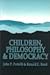 Children, Philosophy and Democracy by John Portelli