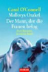 Mallorys Orakel / Der Mann, Der Die Frauen Belog (Kathleen Mallory, #1-2)