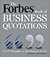 Forbes Book of Business Quotations by Ted Goodman