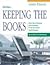 Keeping the Books: Basic Record Keeping and Accounting for the Successful Small Business