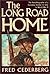 The Long Road Home by Fred Cederberg