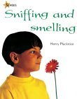 Sniffing and Smelling