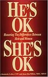 He's OK She's OK: Honoring the Differences Between Men and Women