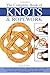 The Complete Book of Knots and Ropework