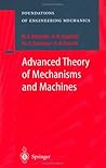 Advanced Theory of Mechanisms and Machines (Foundations of Engineering Mechanics)