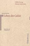 Bertolt Brecht: Leben des Galilei (Oldenbourg Interpretationen, Bd. 51)