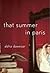 That Summer in Paris: A Novel