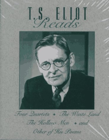 T.S. Eliot Reads: Four Quartets/The Waste Land/The Hollow Men & Other of His Poems