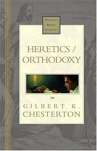 Heretics / Orthodoxy (Hardcover)