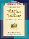 Martin Luther: Spy for the Night Riders (Trailblazer Curriculum Guide) Martin Luther: Spy for the Night Riders (Trailblazer Curriculum Guide)