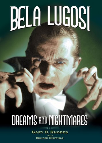 Bela Lugosi - Dreams and Nightmares (Hardcover)