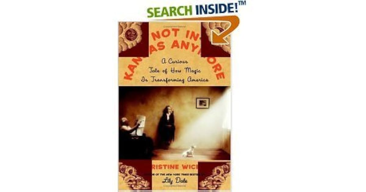 Not In Kansas Anymore by Christine Wicker