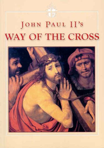 John Paul II's Way of the Cross (Paperback)