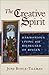 The Creative Spirit: Harmonious Living With Hildegard of Bingen