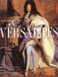 Splendors of Versailles (Paperback)