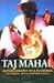 Taj Mahal by Taj Mahal