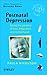 Postnatal Depression: Facing the Paradox of Loss, Happiness and Motherhood
