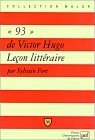 Quatre Vingt Treize De Victor Hugo: Leçon Littéraire Quatre Vingt Treize De Victor Hugo: Leçon Littéraire