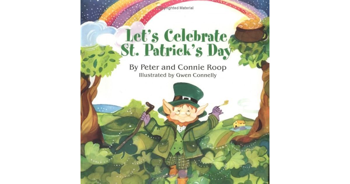 Lets Celebrate St Patricks Day by Peter Roop