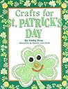 Crafts for St. Patrick's Day by Kathy Ross