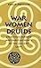 War, Women, and Druids: Eye...