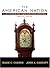 The American Nation: A History of the United States, Combined Volume (12th Edition)