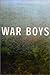 War Boys by M.A. Schaffner