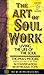 The Art of Soul Work: Living the Life of the Soul