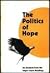 The politics of hope: An an...