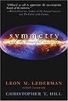 Symmetry and the Beautiful Universe
