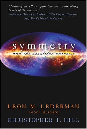 Symmetry and the Beautiful Universe (Hardcover)
