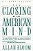 The Closing of the American Mind