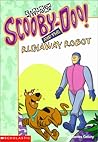 Scooby-Doo! and the Runaway Robot by James Gelsey