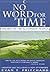 No Word for Time by Evan T. Pritchard