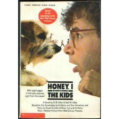 Honey I Shrunk The Kids Quotes Honey, I Shrunk The Kids By Walt Disney Company