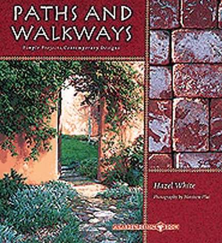 Paths and Walkways: Simple Projects, Contemporary Designs (Paperback)