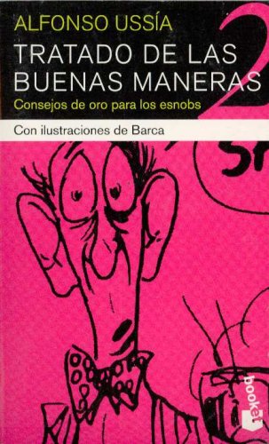 Tratado de las Buenas Maneras 2: Consejo de oro para los esnobs (Hardcover)
