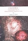 Chandra: Chandrasekhar Sets of White Dwarfs & Supernova Cores Chandra: Chandrasekhar Sets of White Dwarfs & Supernova Cores