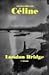 London Bridge (French Literature Series)