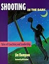 Shooting in the Dark: Tales of Coaching and Leadership