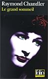 Le Grand Sommeil by Raymond Chandler