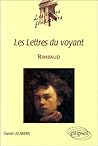 Rimbaud, Les Lettres du voyant