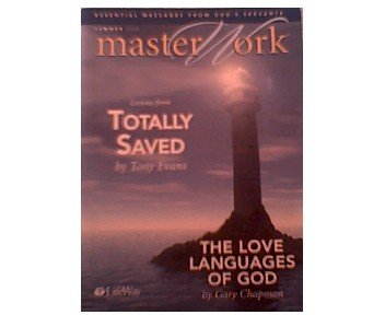 Master Work (Summer 2006): Lessons From Totally Saved and The Love Languages of God
