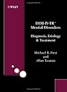 DSM-IV-TR Mental Disorders: Diagnosis, Etiology and Treatment